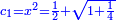 \scriptstyle{\color{blue}{c_1=x^2=\frac{1}{2}+\sqrt{1+\frac{1}{4}}}}