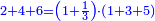 \scriptstyle{\color{blue}{2+4+6=\left(1+\frac{1}{3}\right)\sdot\left(1+3+5\right)}}