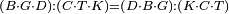 \scriptstyle\left(B\sdot G\sdot D\right):\left(C\sdot T\sdot K\right)=\left(D\sdot B\sdot G\right):\left(K\sdot C\sdot T\right)