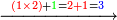 \scriptstyle\xrightarrow{{\color{red}{\left(1\times2\right)}}+{\color{green}{1}}={\color{red}{2+1}}={\color{blue}{3}}}