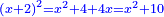 \scriptstyle{\color{blue}{\left(x+2\right)^2=x^2+4+4x=x^2+10}}