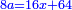 \scriptstyle{\color{blue}{8a=16x+64}}