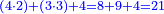 \scriptstyle{\color{blue}{\left(4\sdot2\right)+\left(3\sdot3\right)+4=8+9+4=21}}