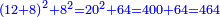 \scriptstyle{\color{blue}{\left(12+8\right)^2+8^2=20^2+64=400+64=464}}