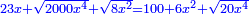\scriptstyle{\color{blue}{23x+\sqrt{2000x^4}+\sqrt{8x^2}=100+6x^2+\sqrt{20x^4}}}