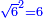 \scriptstyle{\color{blue}{\sqrt{6}^2=6}}