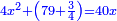 \scriptstyle{\color{blue}{4x^2+\left(79+\frac{3}{4}\right)=40x}}
