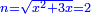 \scriptstyle{\color{blue}{n=\sqrt{x^2+3x}=2}}