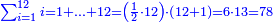 \scriptstyle{\color{blue}{\sum_{i=1}^{12} i=1+\ldots+12=\left(\frac{1}{2}\sdot12\right)\sdot\left(12+1\right)=6\sdot13=78}}
