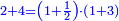 \scriptstyle{\color{blue}{2+4=\left(1+\frac{1}{2}\right)\sdot\left(1+3\right)}}