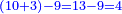 \scriptstyle{\color{blue}{\left(10+3\right)-9=13-9=4}}