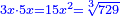 \scriptstyle{\color{blue}{3x\sdot5x=15x^2=\sqrt[3]{729}}}