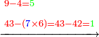 \scriptstyle\xrightarrow{\begin{align}&\scriptstyle{\color{red}{9-4=}}{\color{green}{5}}\\&\scriptstyle{\color{red}{43-\left({\color{blue}{7}}\times6\right)=43-42=}}{\color{green}{1}}\\\end{align}}