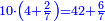 \scriptstyle{\color{blue}{10\sdot\left(4+\frac{2}{7}\right)=42+\frac{6}{7}}}