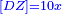 \scriptstyle{\color{blue}{\left[DZ\right]=10x}}