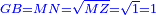 \scriptstyle{\color{blue}{GB=MN=\sqrt{MZ}=\sqrt{1}=1}}