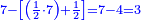 \scriptstyle{\color{blue}{7-\left[\left(\frac{1}{2}\sdot7\right)+\frac{1}{2}\right]=7-4=3}}