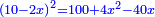 \scriptstyle{\color{blue}{\left(10-2x\right)^2=100+4x^2-40x}}