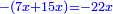 \scriptstyle{\color{blue}{-\left(7x+15x\right)=-22x}}