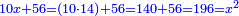 \scriptstyle{\color{blue}{10x+56=\left(10\sdot14\right)+56=140+56=196=x^2}}