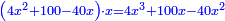 \scriptstyle{\color{blue}{\left(4x^2+100-40x\right)\sdot x=4x^3+100x-40x^2}}