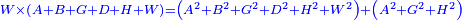 \scriptstyle{\color{blue}{W\times\left(A+B+G+D+H+W\right)=\left(A^2+B^2+G^2+D^2+H^2+W^2\right)+\left(A^2+G^2+H^2\right)}}