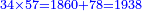 \scriptstyle{\color{blue}{34\times57=1860+78=1938}}