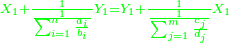 \scriptstyle{\color{green}{X_1+\frac{1}{\frac{1}{\sum_{i=1}^n \frac{a_i}{b_i}}}Y_1=Y_1+\frac{1}{\frac{1}{\sum_{j=1}^m \frac{c_j}{d_j}}}X_1}}
