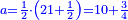 \scriptstyle{\color{blue}{a=\frac{1}{2}\sdot\left(21+\frac{1}{2}\right)=10+\frac{3}{4}}}