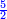 \scriptstyle{\color{blue}{\frac{5}{2}}}