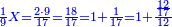 \scriptstyle{\color{blue}{\frac{1}{9}X=\frac{2\sdot9}{17}=\frac{18}{17}=1+\frac{1}{17}=1+\frac{\frac{12}{17}}{12}}}