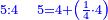 \scriptstyle{\color{blue}{5:4\quad5=4+\left(\frac{1}{4}\sdot4\right)}}