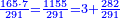 \scriptstyle{\color{blue}{\frac{165\sdot7}{291}=\frac{1155}{291}=3+\frac{282}{291}}}