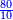 \scriptstyle{\color{blue}{\frac{80}{10}}}