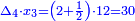 \scriptstyle{\color{blue}{\Delta_4\sdot x_3=\left(2+\frac{1}{2}\right)\sdot12=30}}