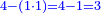 \scriptstyle{\color{blue}{4-\left(1\sdot1\right)=4-1=3}}