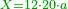 \scriptstyle{\color{OliveGreen}{X=12\sdot20\sdot a}}