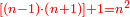 \scriptstyle{\color{red}{\left[\left(n-1\right)\sdot\left(n+1\right)\right]+1=n^2}}