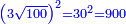 \scriptstyle{\color{blue}{\left(3\sqrt{100}\right)^2=30^2=900}}