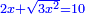 \scriptstyle{\color{blue}{2x+\sqrt{3x^2}=10}}