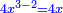 \scriptstyle{\color{blue}{4x^{3-2}=4x}}