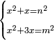 \scriptstyle\begin{cases}\scriptstyle x^2+x=n^2\\\scriptstyle x^2+3x=m^2\end{cases}