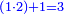 \scriptstyle{\color{blue}{\left(1\sdot2\right)+1=3}}