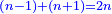 \scriptstyle{\color{blue}{\left(n-1\right)+\left(n+1\right)=2n}}
