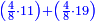 \scriptstyle{\color{blue}{\left(\frac{4}{8}\sdot11\right)+\left(\frac{4}{8}\sdot19\right)}}