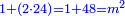 \scriptstyle{\color{blue}{1+\left(2\sdot24\right)=1+48=m^2}}
