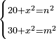 \scriptstyle\begin{cases}\scriptstyle20+x^2=n^2\\\scriptstyle30+x^2=m^2\end{cases}