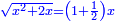 \scriptstyle{\color{blue}{\sqrt{x^2+2x}=\left(1+\frac{1}{2}\right)x}}
