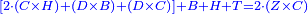 \scriptstyle{\color{blue}{\left[2\sdot\left(C\times H\right)+\left(D\times B\right)+\left(D\times C\right)\right]+B+H+T=2\sdot\left(Z\times C\right)}}
