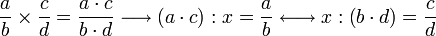 \frac{a}{b}\times\frac{c}{d}=\frac{a\sdot{c}}{b\sdot{d}}\longrightarrow\left(a\sdot{c}\right):x=\frac{a}{b}\longleftrightarrow x:\left(b\sdot{d}\right)=\frac{c}{d}